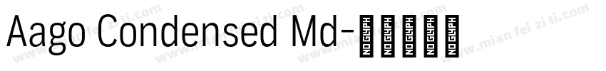 Aago Condensed Md字体转换